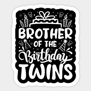 Brother Of The Birthday Twins Sticker